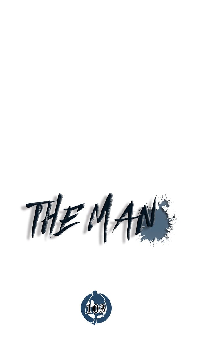 The Man Chapter 103 - 491