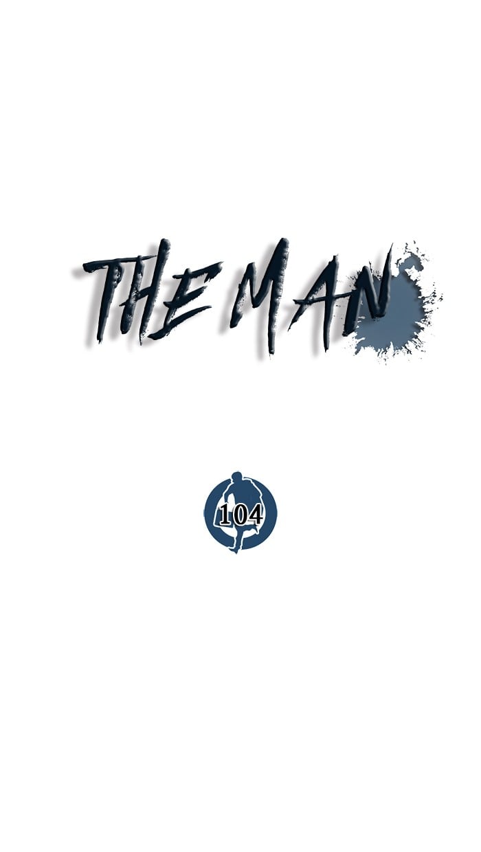 The Man Chapter 104 - 529