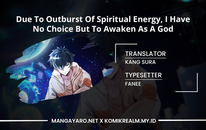 Due To Outburst Of Spiritual Energy, I Have No Choice But To Awaken As A God Chapter 02 - 91